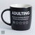 TIGC The Inappropriate Gift Co Adulting - do not recommend Mug