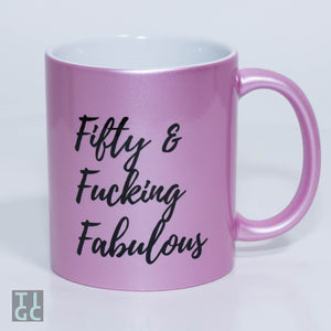 TIGC The Inappropriate Gift Co Fifty and fucking fabulous mug
