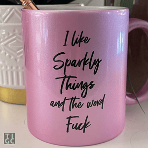 TIGC The Inappropriate Gift Co I like sparkly things and the word fuck mug