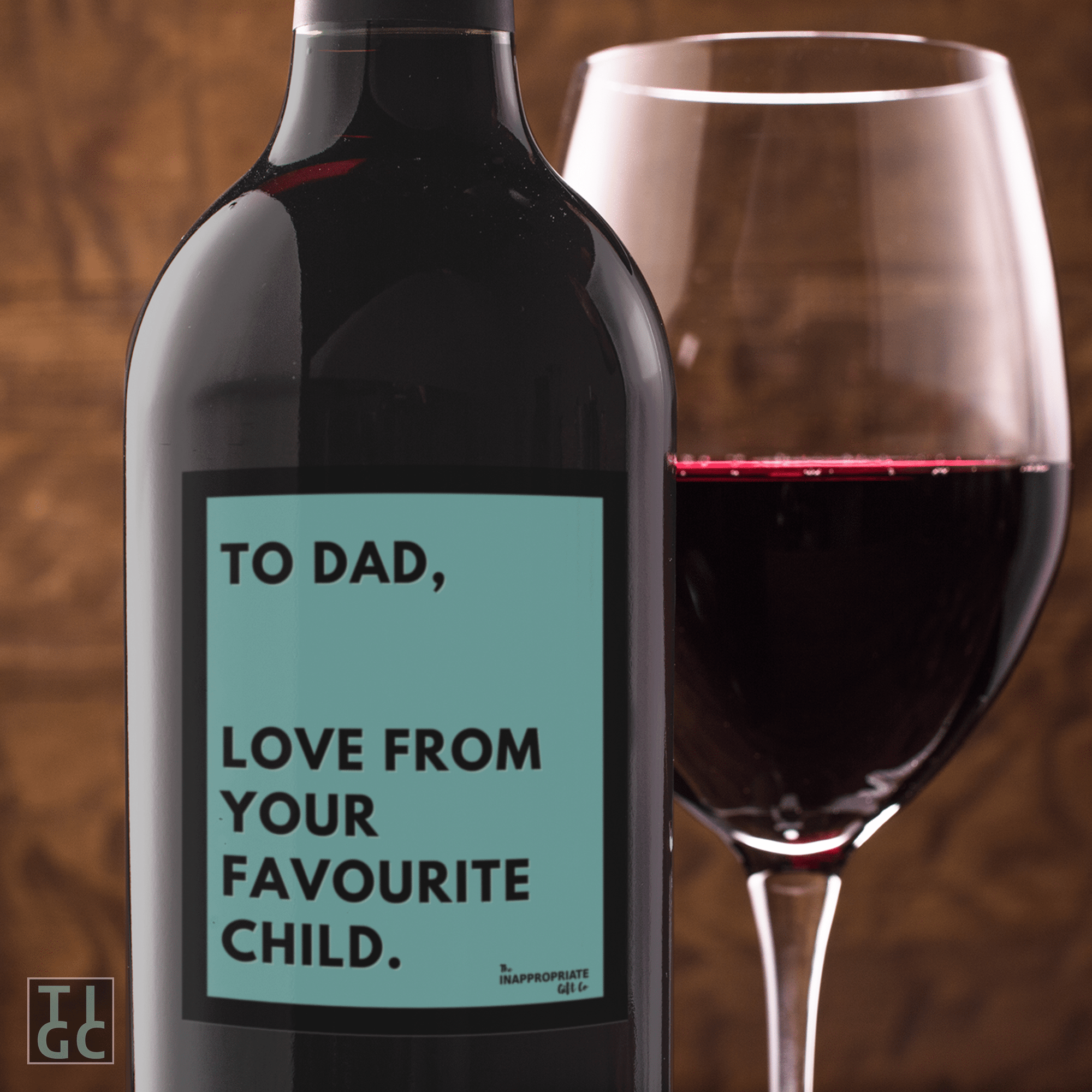 TIGC The Inappropriate Gift Co To Dad, Love from your favourite child wine label (Digital Download Only)