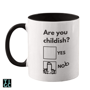 TIGC The Inappropriate Gift Co Are you childish? Yes / Nob mug