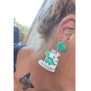 TIGC The Inappropriate Gift Co Don't be a Cuntasaurus Earrings