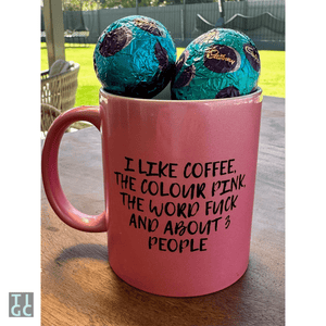 TIGC The Inappropriate Gift Co I like coffee, the colour pink, the word fuck and about 3 people glitter mug