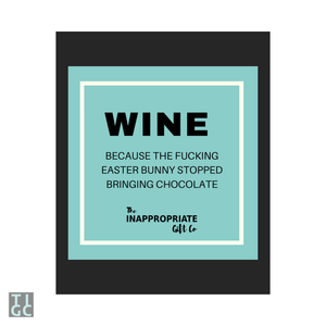 TIGC The Inappropriate Gift Co Wine Easter Chocolate