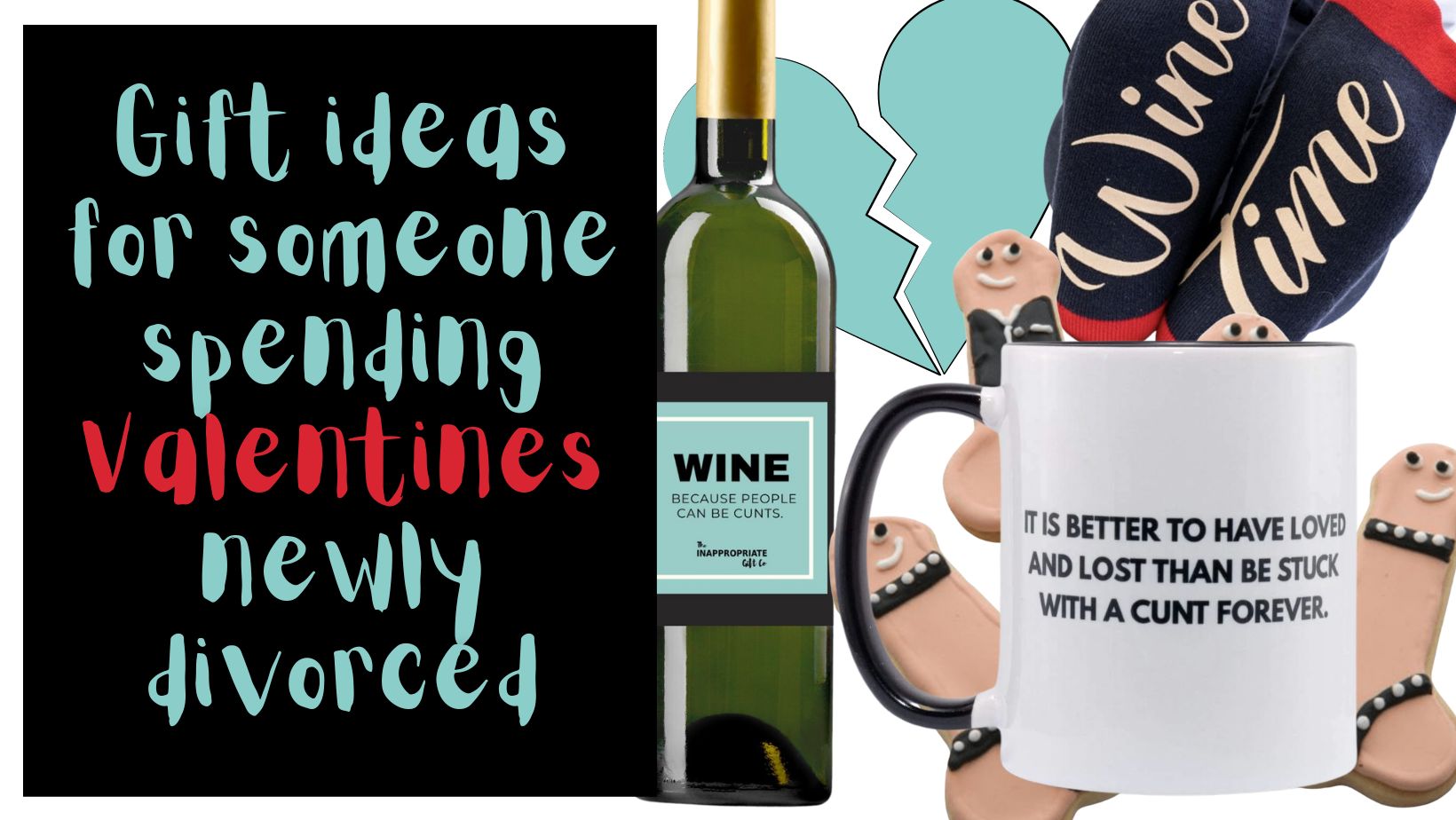 Valentines Day Gift Ideas for Those Going Through a Divorce