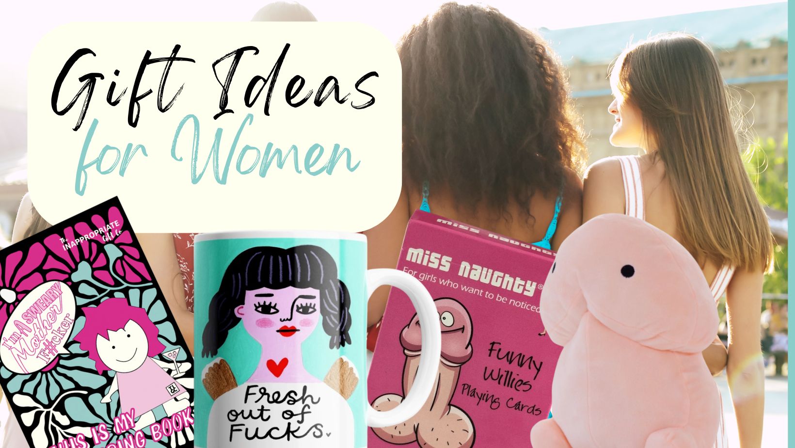 Top 10 Fun Gift Ideas for Women: A Guide to Perfect Present for her