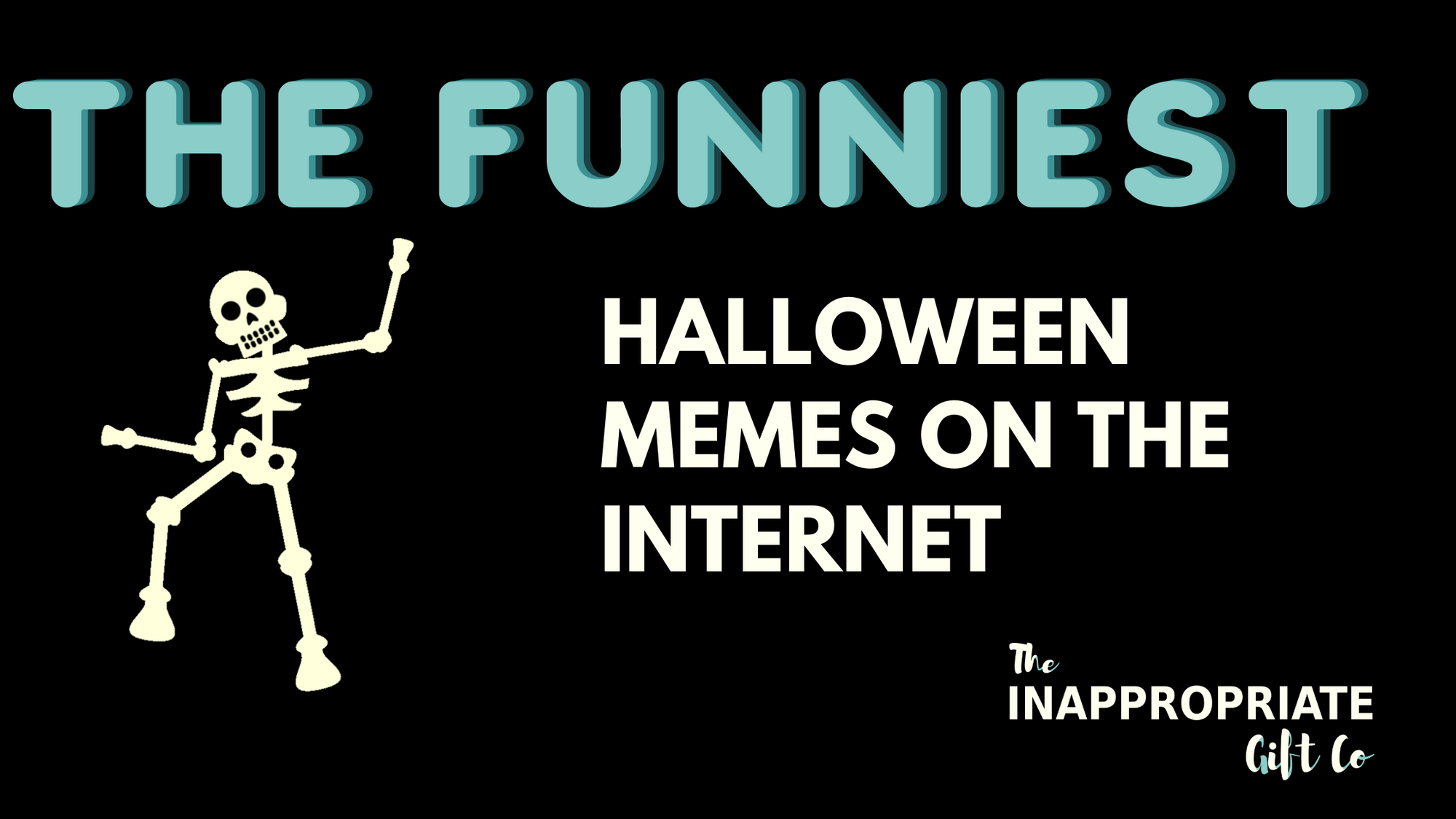 Our Favourite 30 Inappropriate Halloween Memes