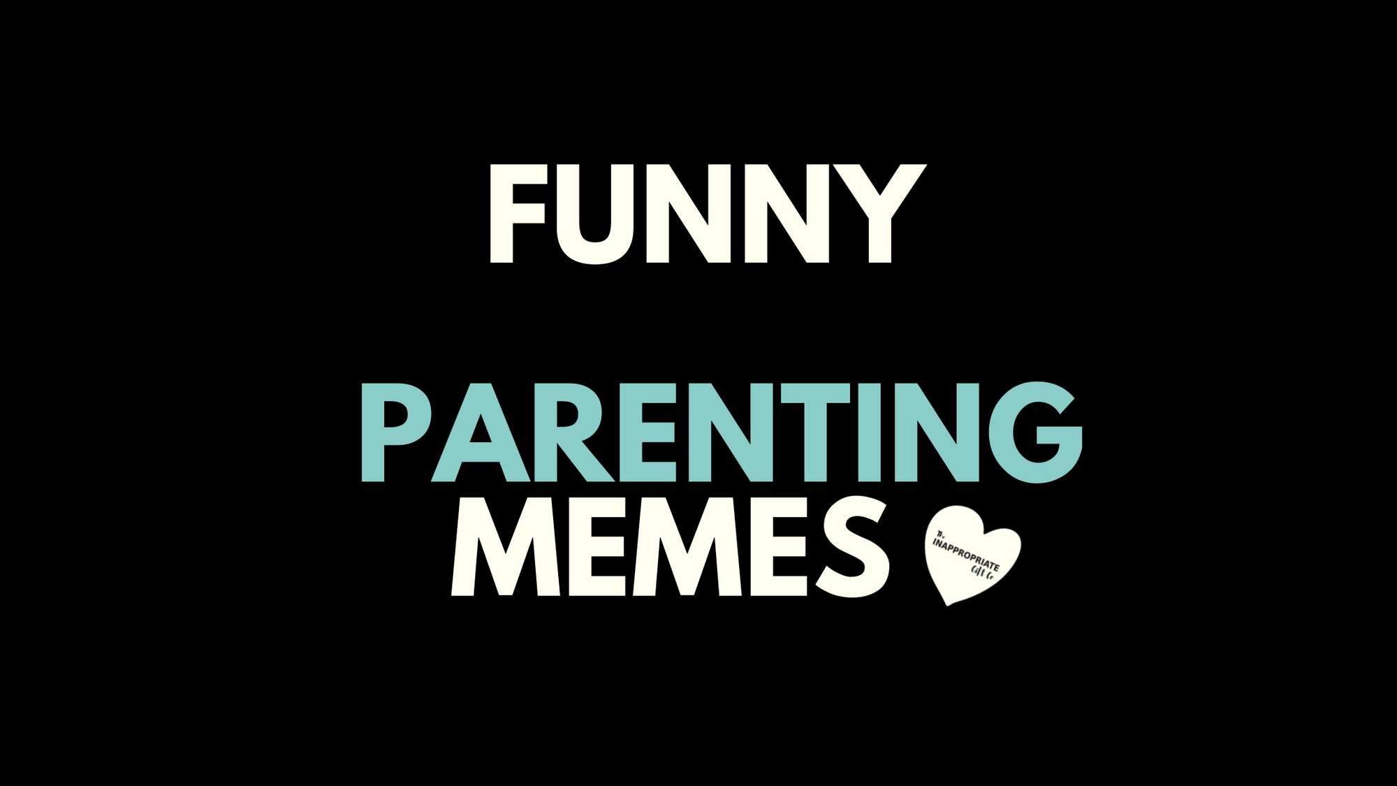 Our favourite parenting memes