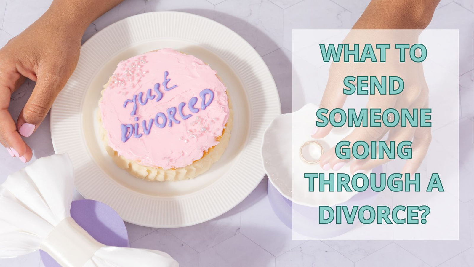 What to Send Someone Going Through a Divorce?