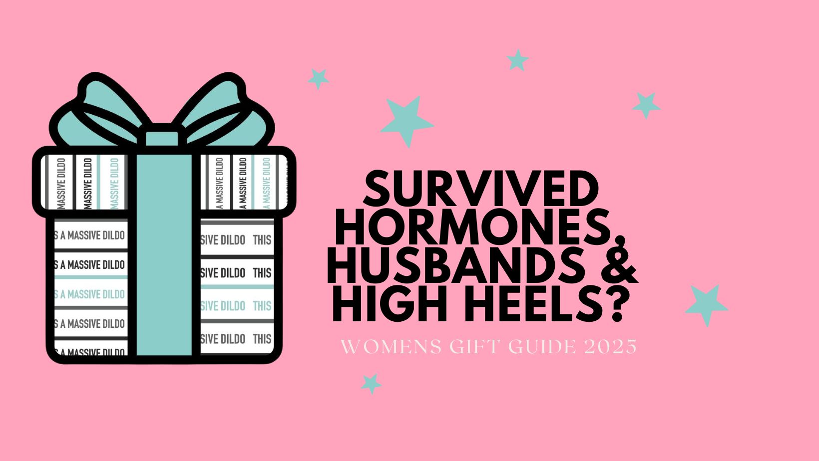 Survived Hormones, Husbands & High Heels? You’ve Earned a Bloody Good Laugh This Christmas