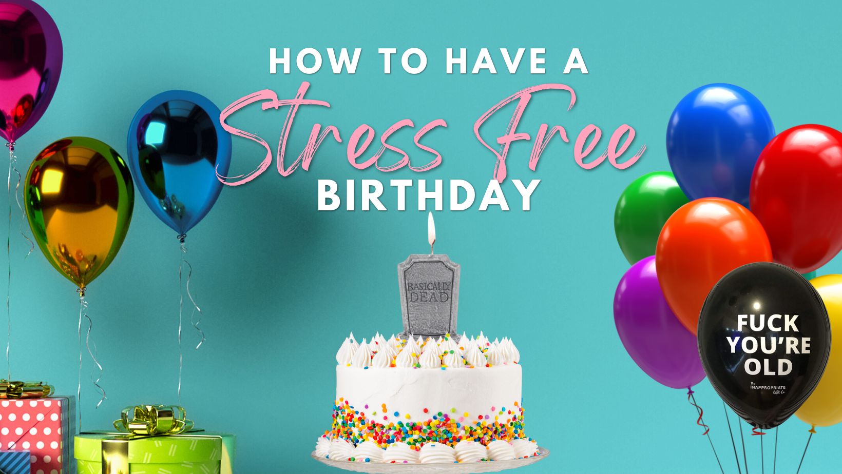 Level Up Your Birthday: A Hilariously Stress-Free Guide to Celebrating You!