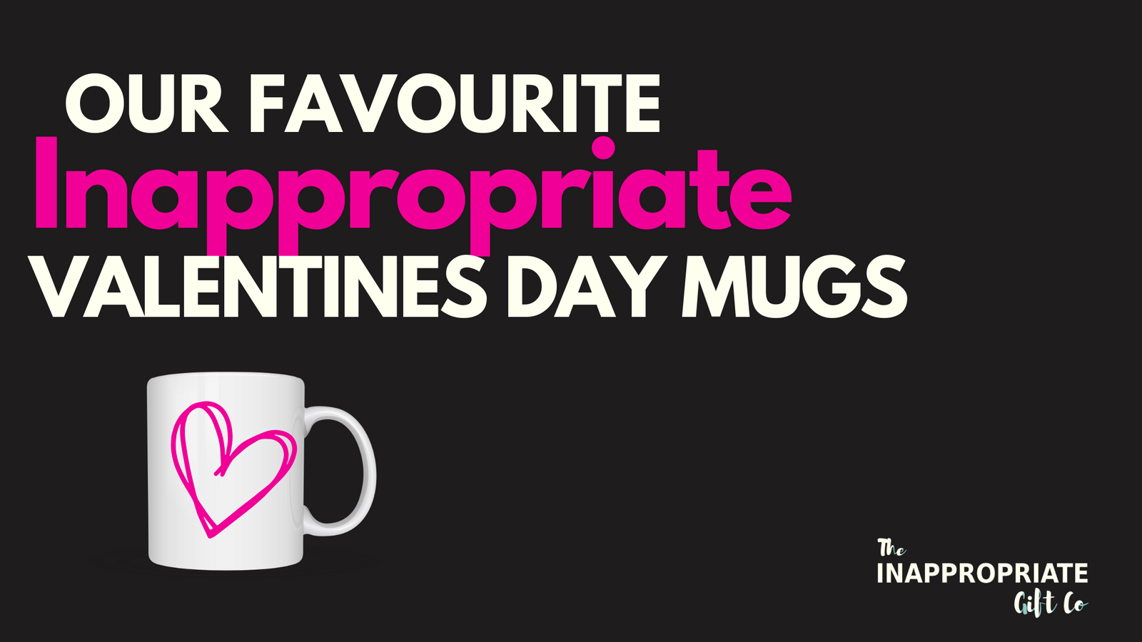 VALENTINE MUGS