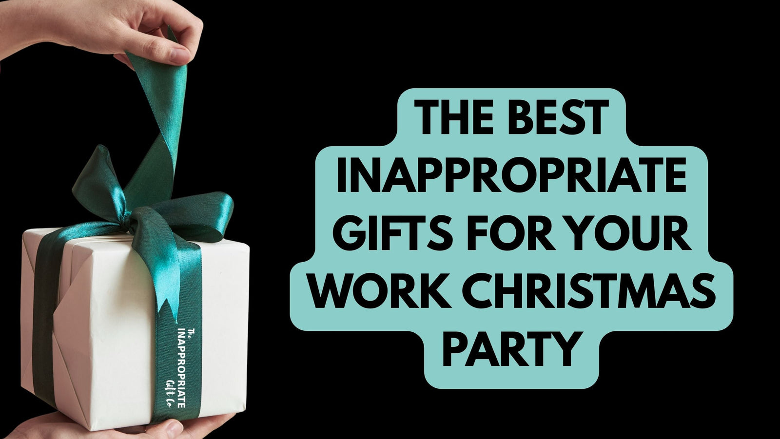 The Best Inappropriate Gifts for Your Work Christmas Party