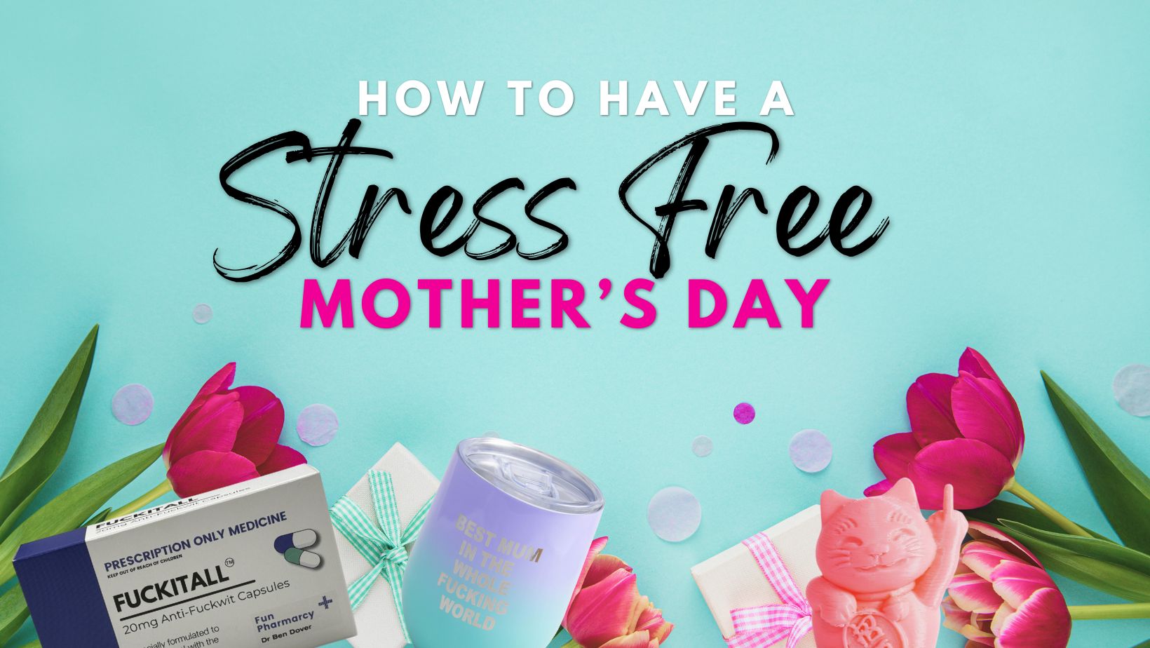 Mum: The Original Superhero! How to have a stress-free Mother's Day