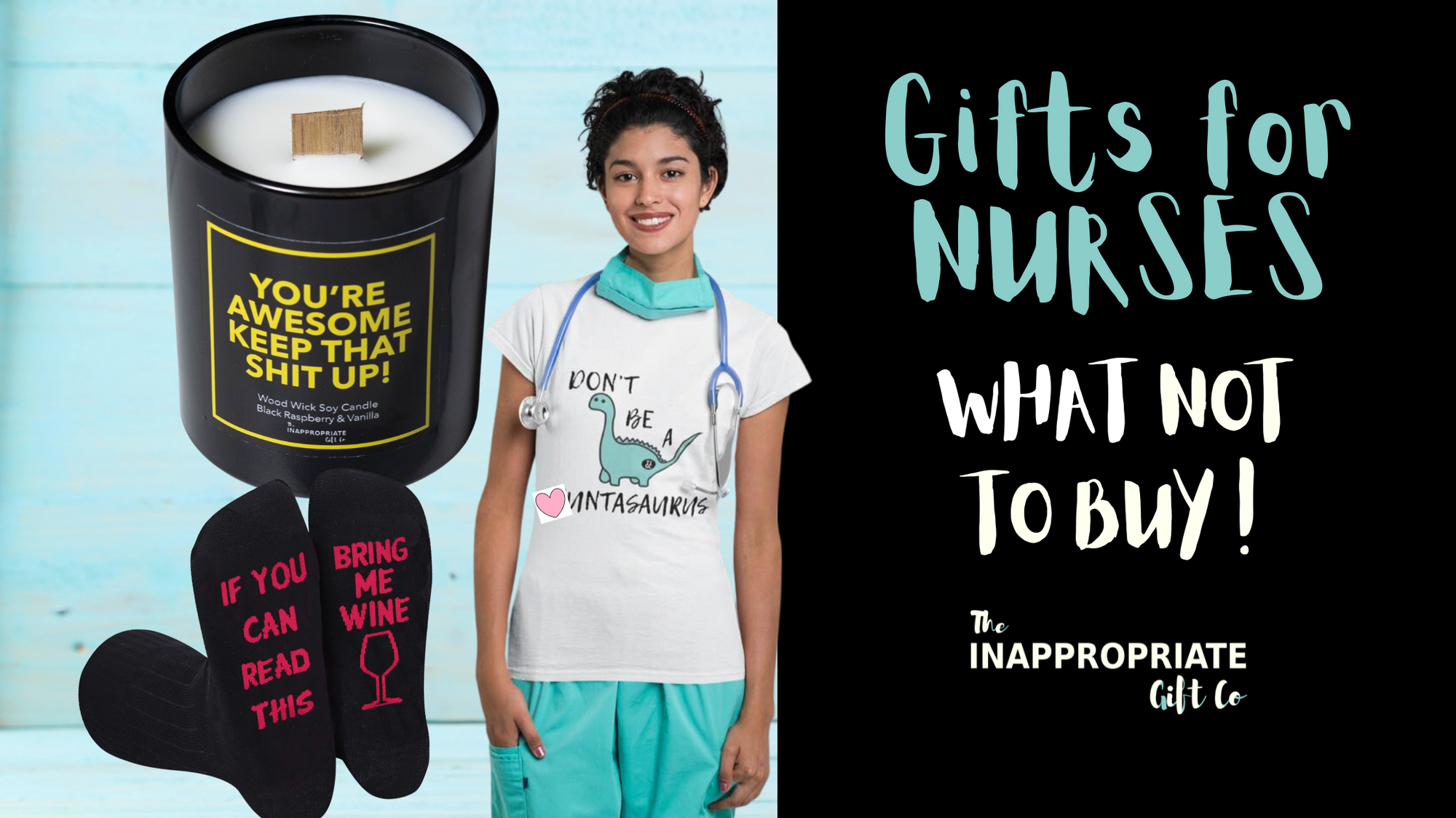 Nurse Gifts - Gifts NOT to buy a Nurse.
