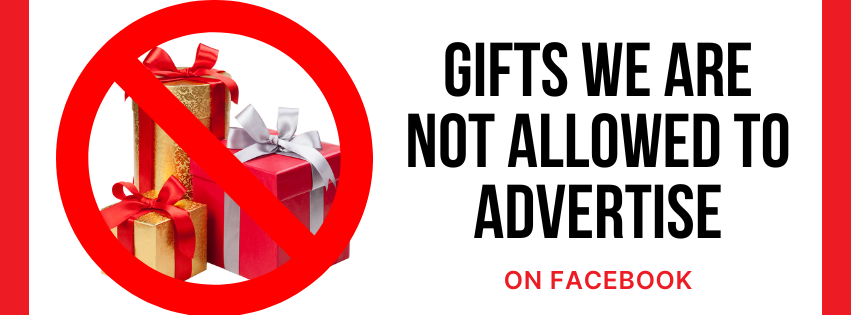 Inappropriate Gifts we are not allowed to advertise on Facebook