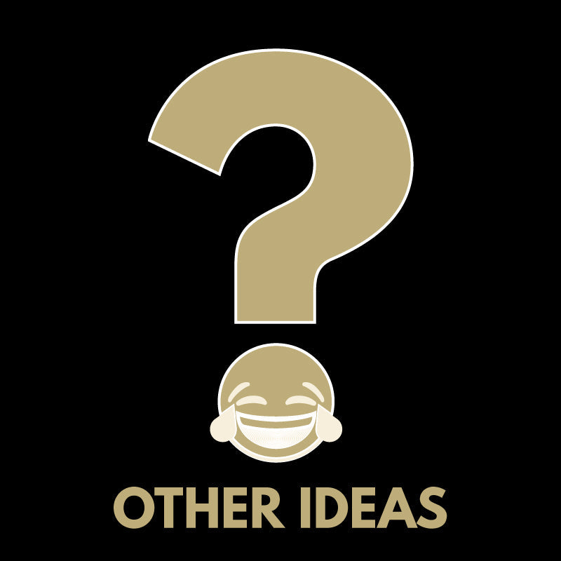 Other Ideas