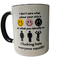 I hate everyone equally mug