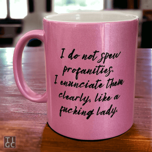 Spew Profanities Sparkly Pink Mug