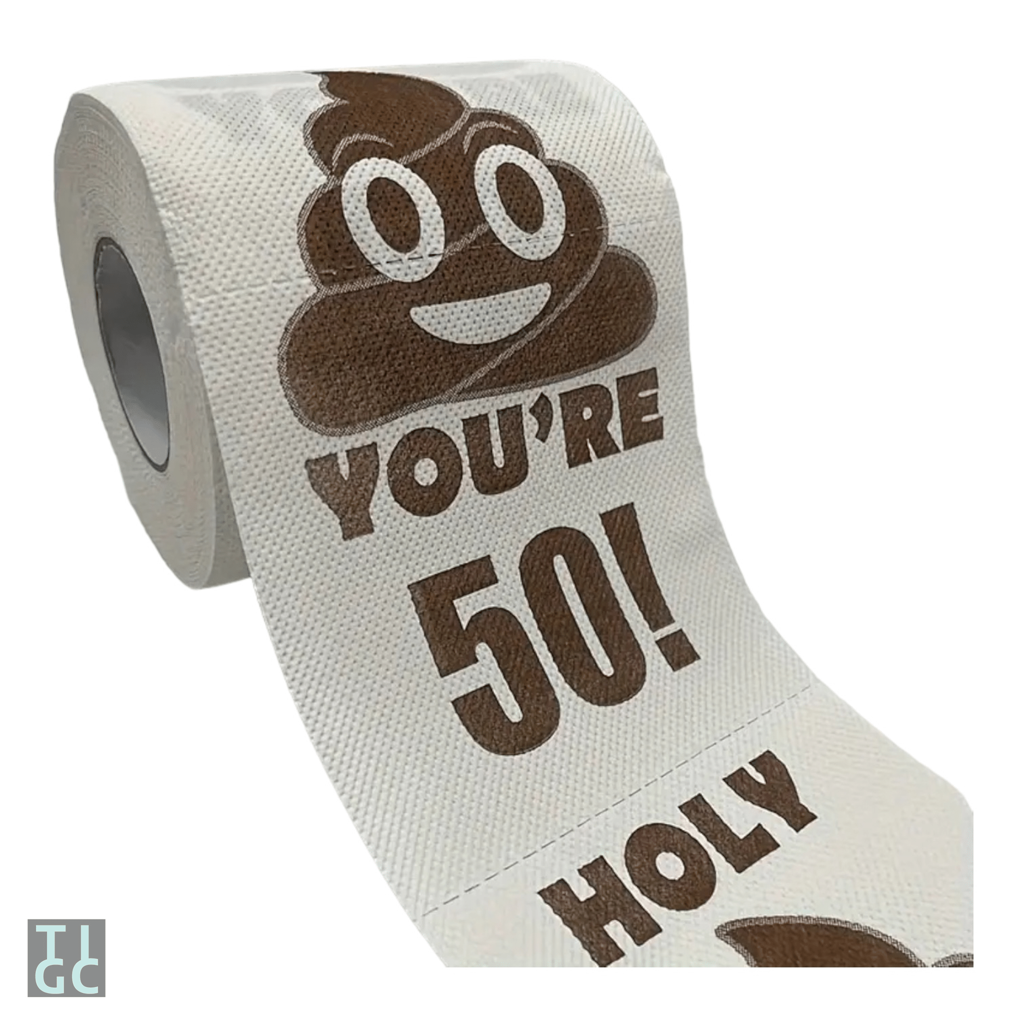 Holy Shit You're 50 toilet paper loo roll - The Inappropriate Gift Co