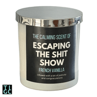 Escaping the shit show candle