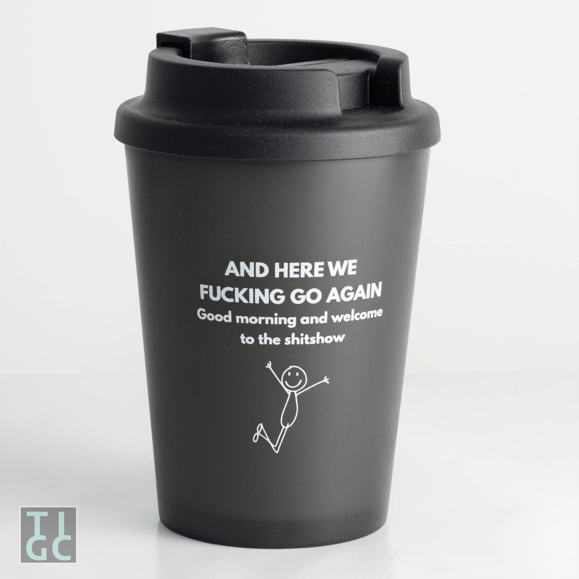 TIGC The Inappropriate Gift Co And here we fucking go again travel mug