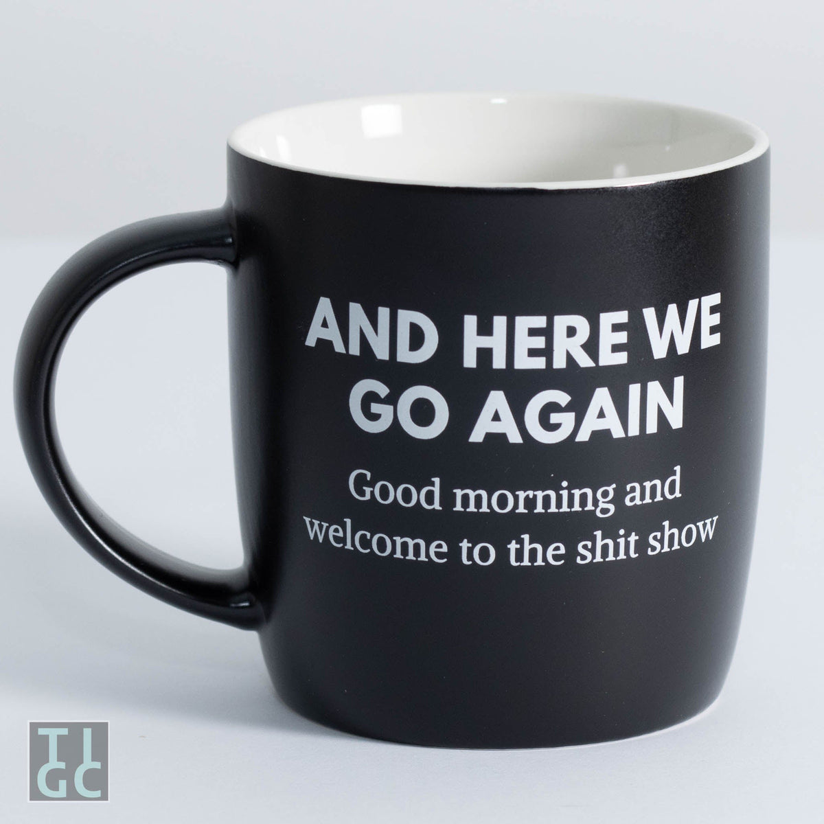 And here we go again mug - The Inappropriate Gift Co