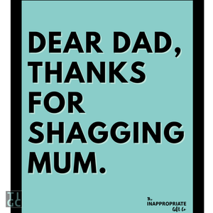 TIGC The Inappropriate Gift Co Dear Dad thanks for shagging mum wine label  (Digital Download Only)