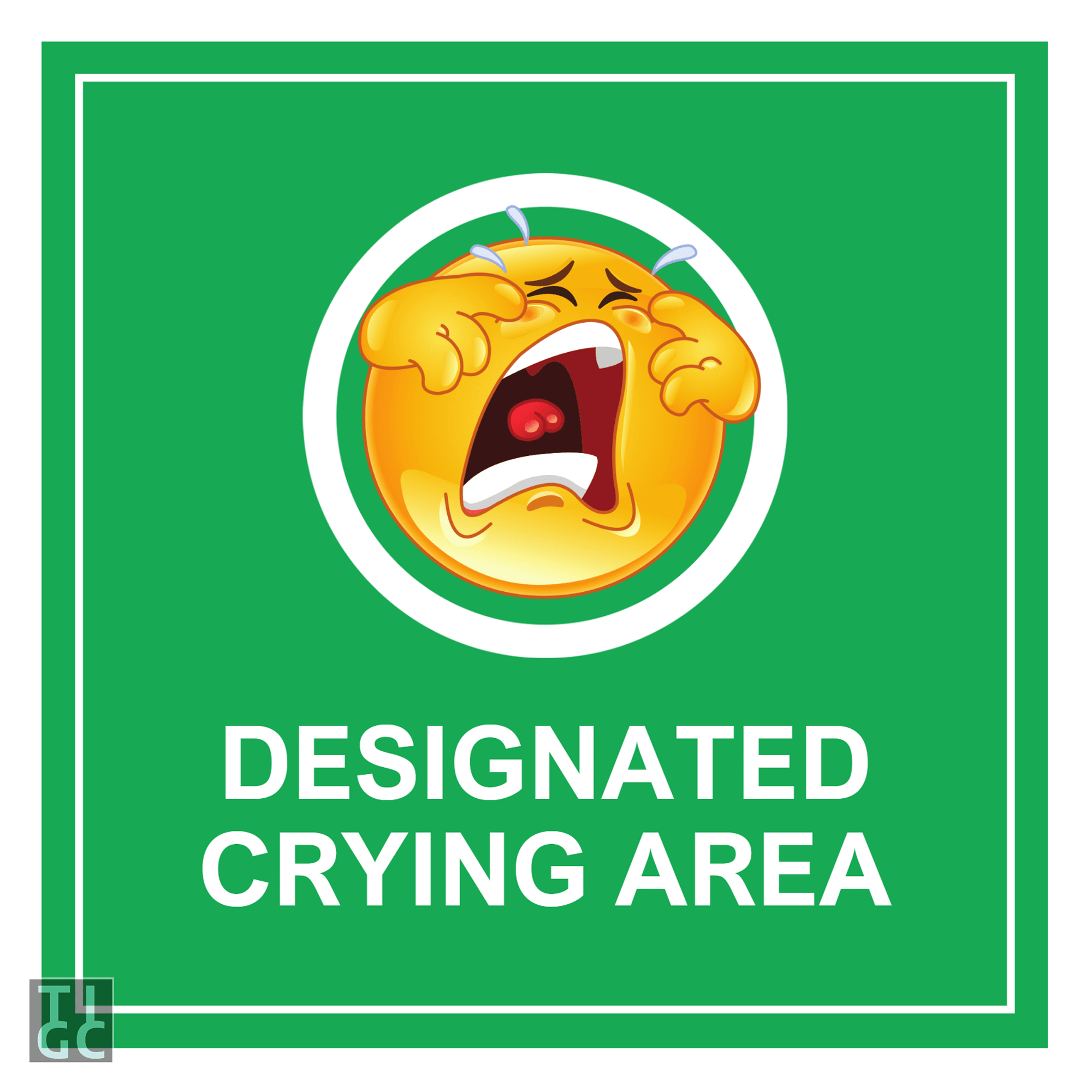 TIGC The Inappropriate Gift Co Designated Crying Area sign (Digital Download Only)