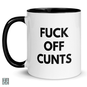 TIGC The Inappropriate Gift Co Fuck off cunts mug