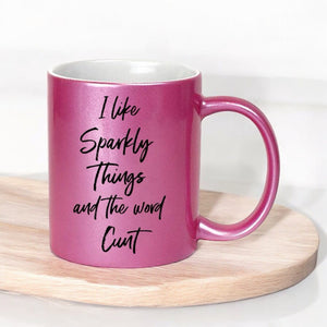 TIGC The Inappropriate Gift Co I like sparkly things and the word cunt mug