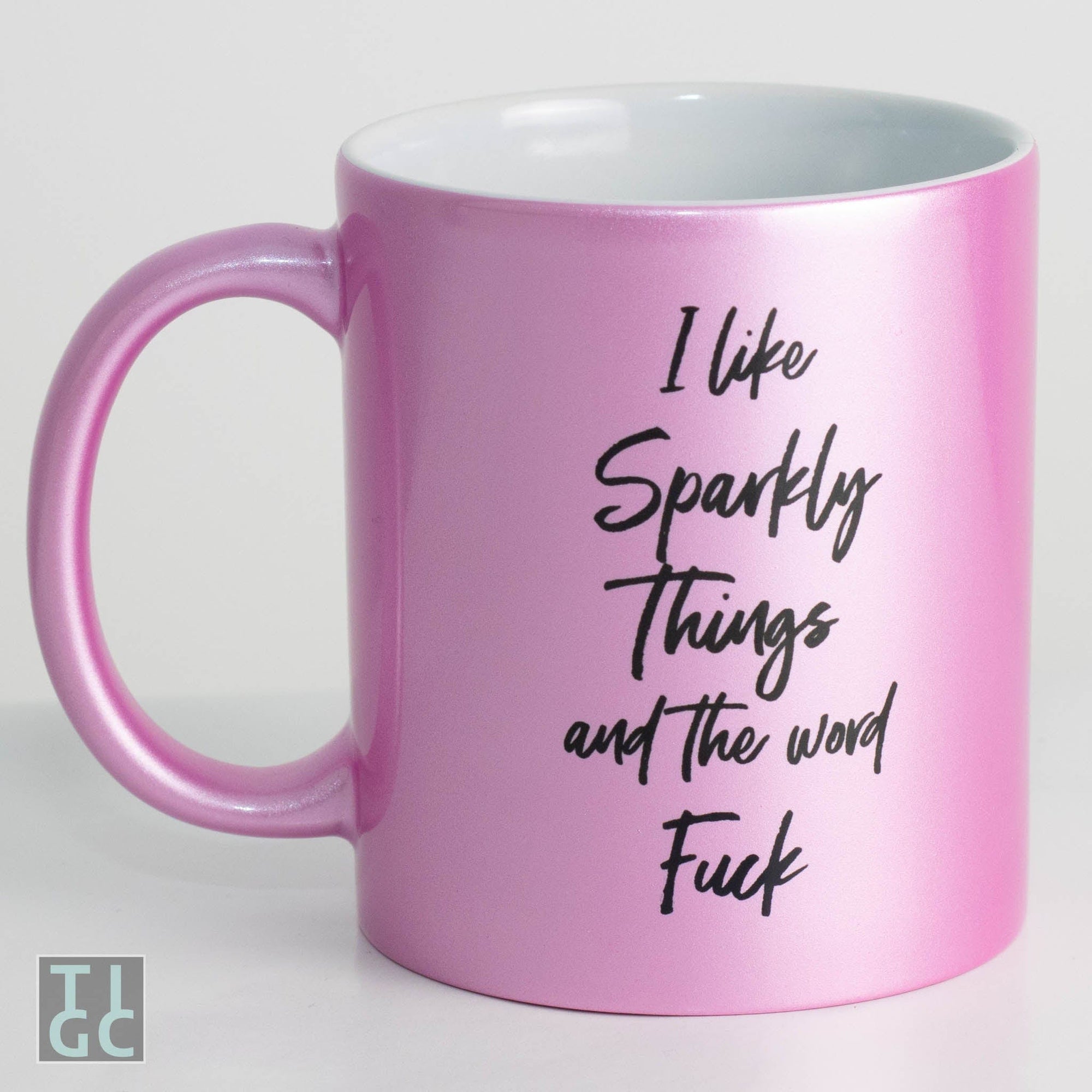 TIGC The Inappropriate Gift Co I like sparkly things and the word fuck mug