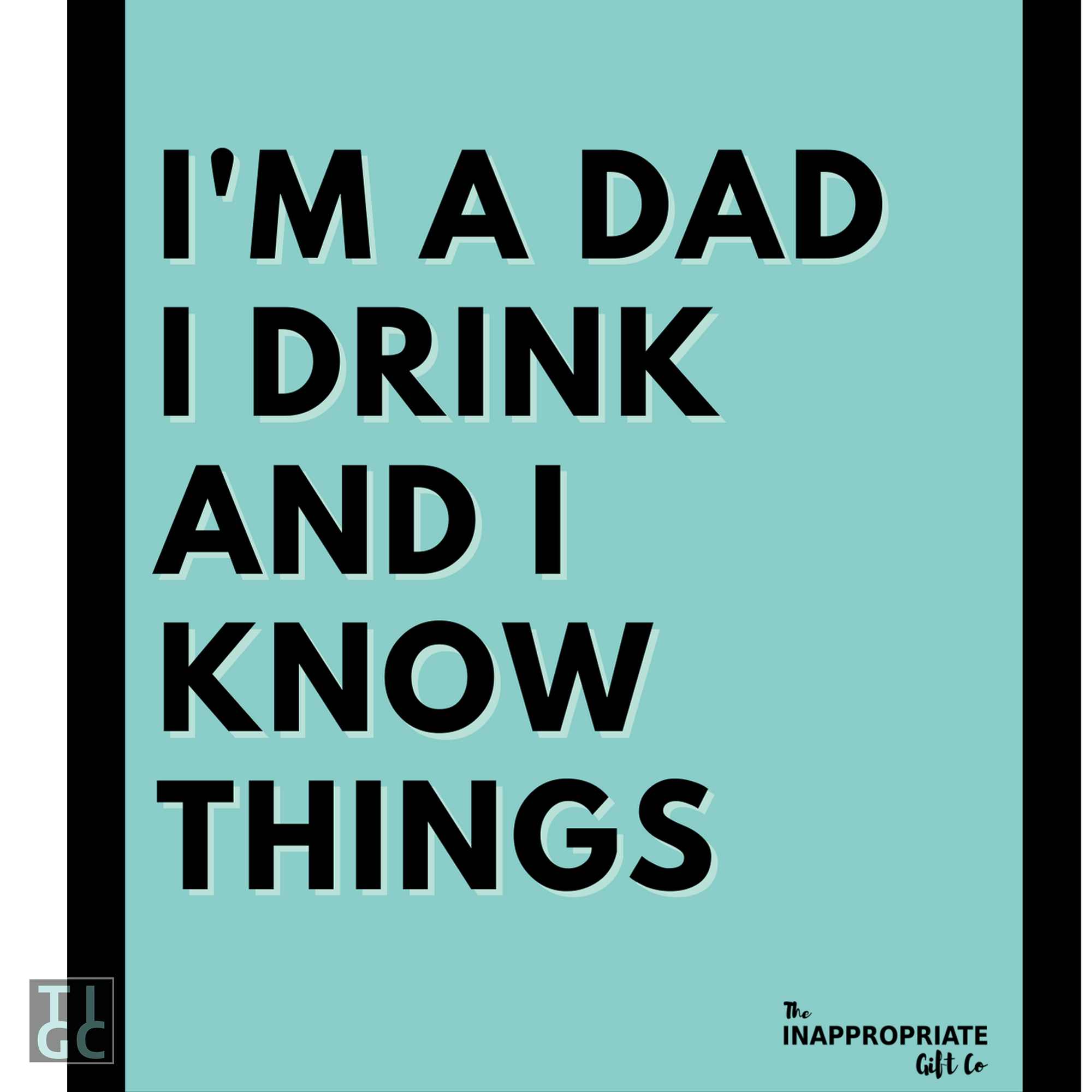 TIGC The Inappropriate Gift Co I'm a dad I drink and I know things wine label  (Digital Download Only)