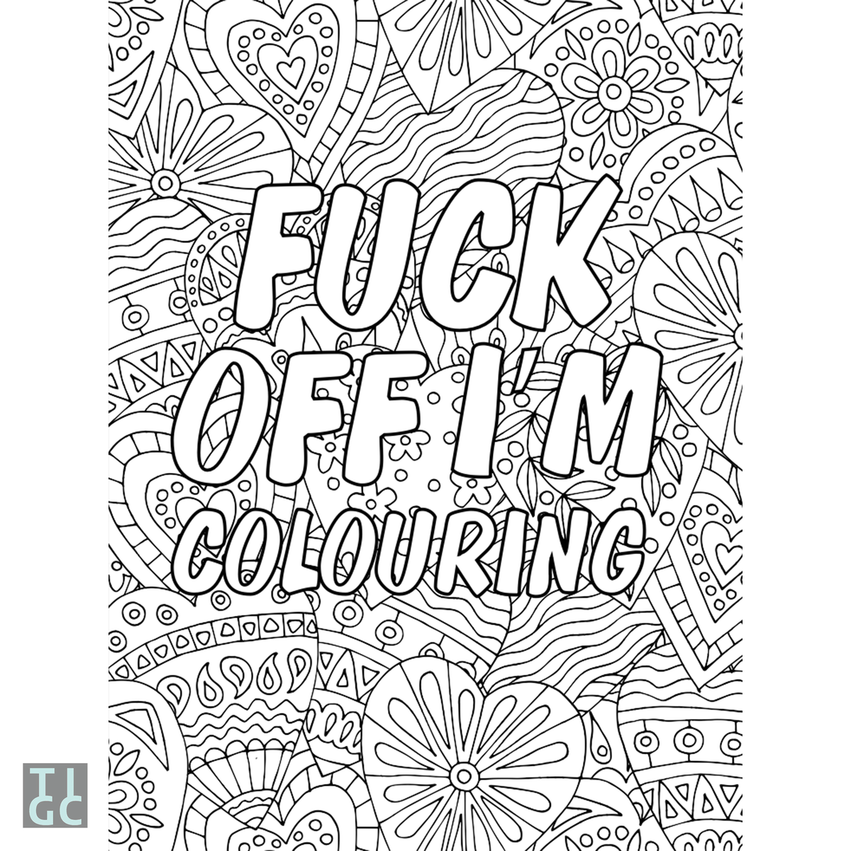 TIGC The Inappropriate Gift Co Pretty Sweary Colouring Book