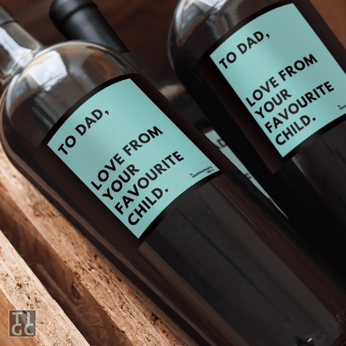 TIGC The Inappropriate Gift Co To Dad, Love from your favourite child wine label (Digital Download Only)