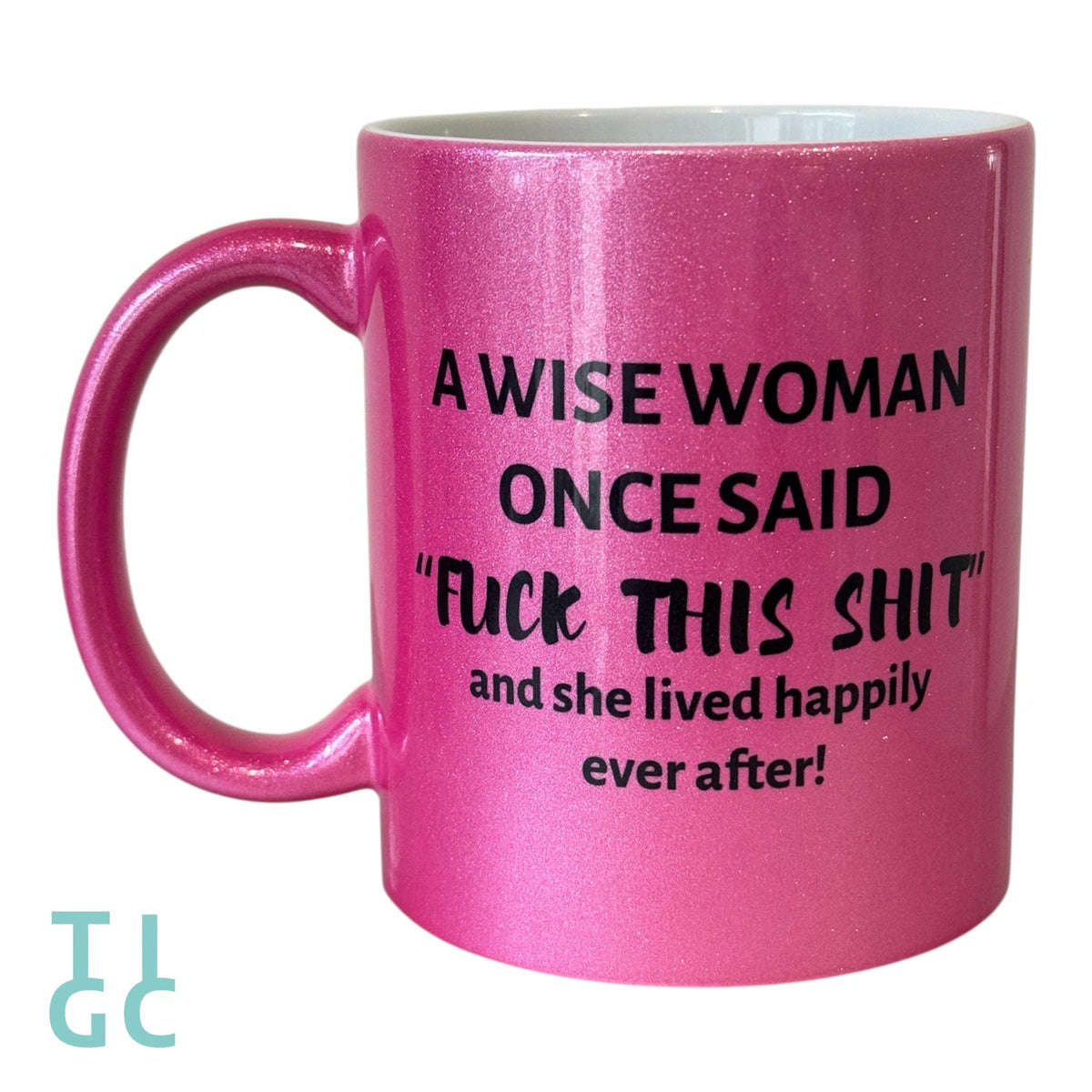 TIGC The Inappropriate Gift Co Wise Woman Sparkly Pink Mug