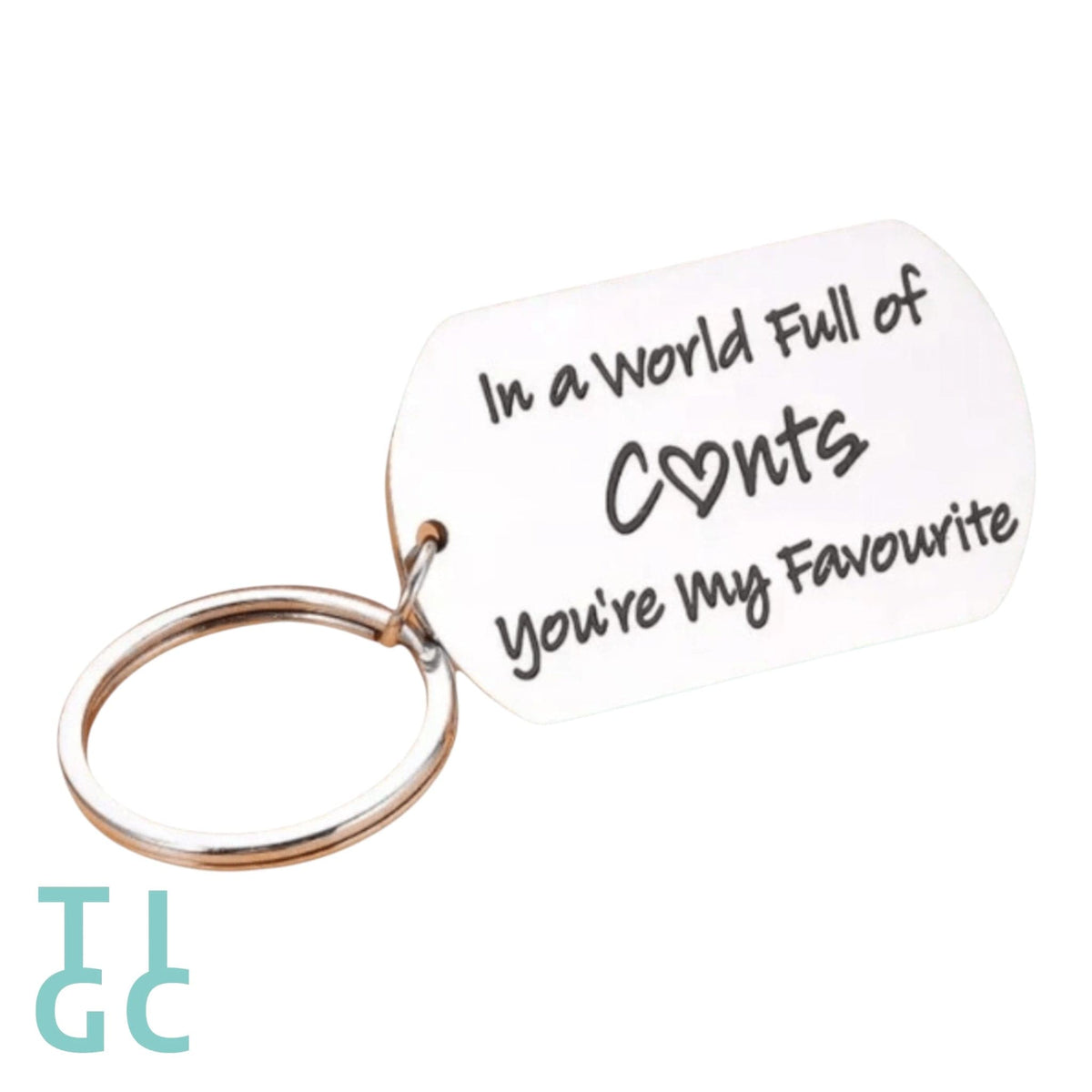TIGC The Inappropriate Gift Co You're my favourite c*nt keyring