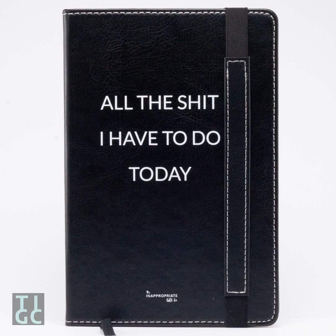 TIGC The Inappropriate Gift Co All The Shit I Have To Do Today Notebook