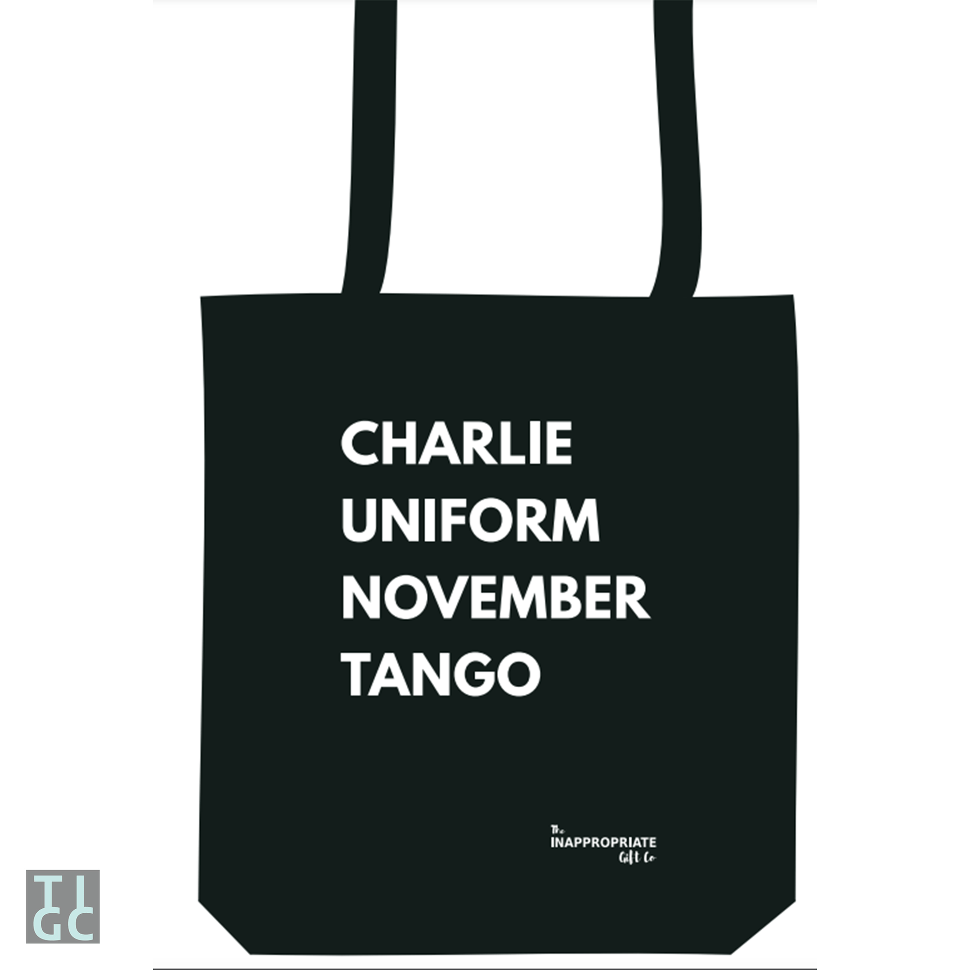 TIGC The Inappropriate Gift Co Charlie Uniform November Tango Tote Bag 