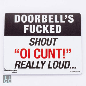 TIGC The Inappropriate Gift Co Doorbells fucked shout "Oi Cunt!" really loud...