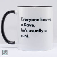 TIGC The Inappropriate Gift Co Everyone knows a Dave mug