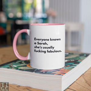 TIGC The Inappropriate Gift Co Everyone knows a Sarah Mug