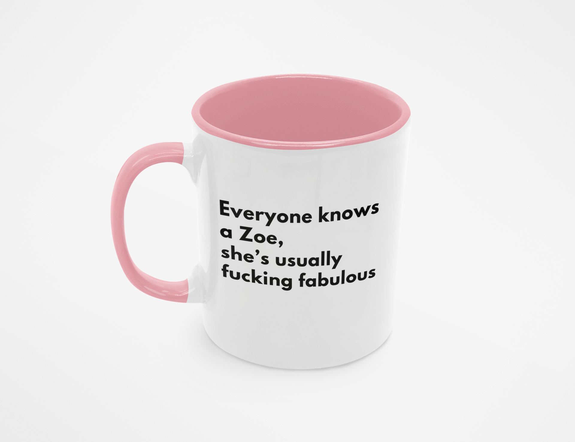 TIGC The Inappropriate Gift Co Everyone knows a Zoe Mug