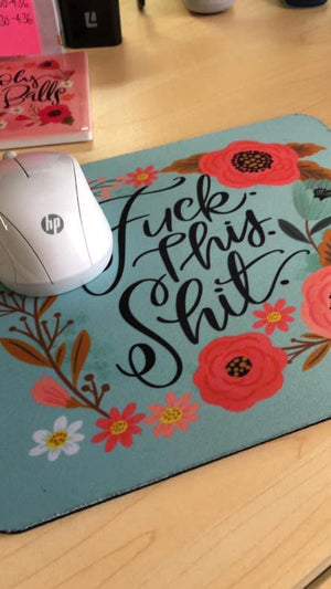 TIGC The Inappropriate Gift Co Fuck This Shit Mouse Pad