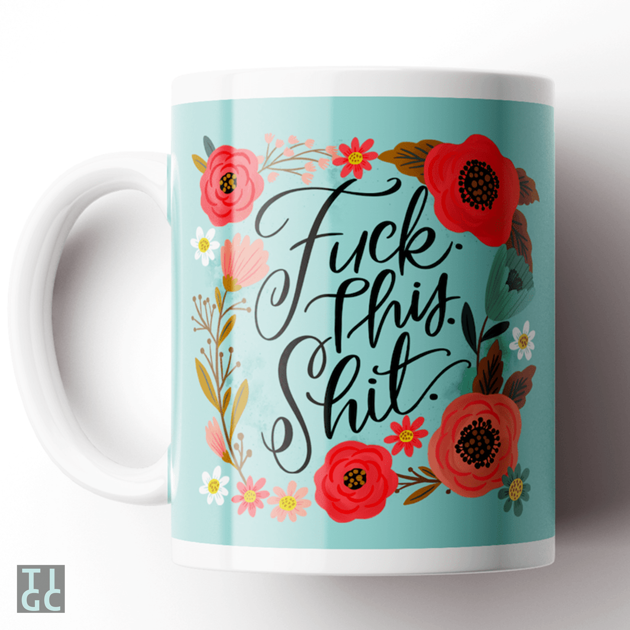 Here's Your Fucking Present That's It – large designer mug from Insulting  Gifts™