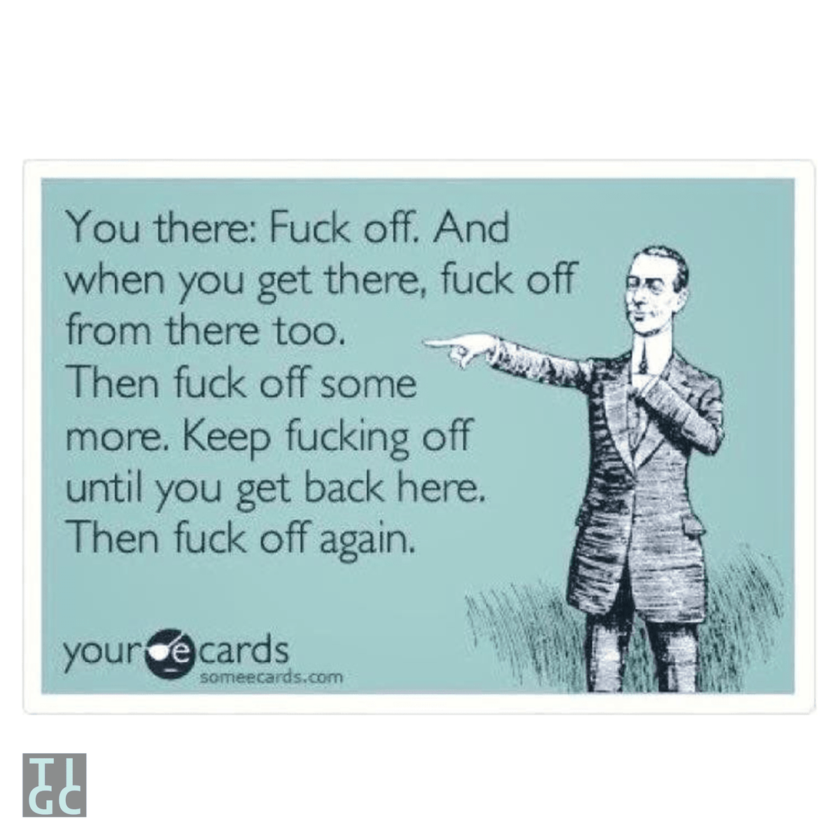 TIGC The Inappropriate Gift Co Get F#cked - GO AWAY Gnome