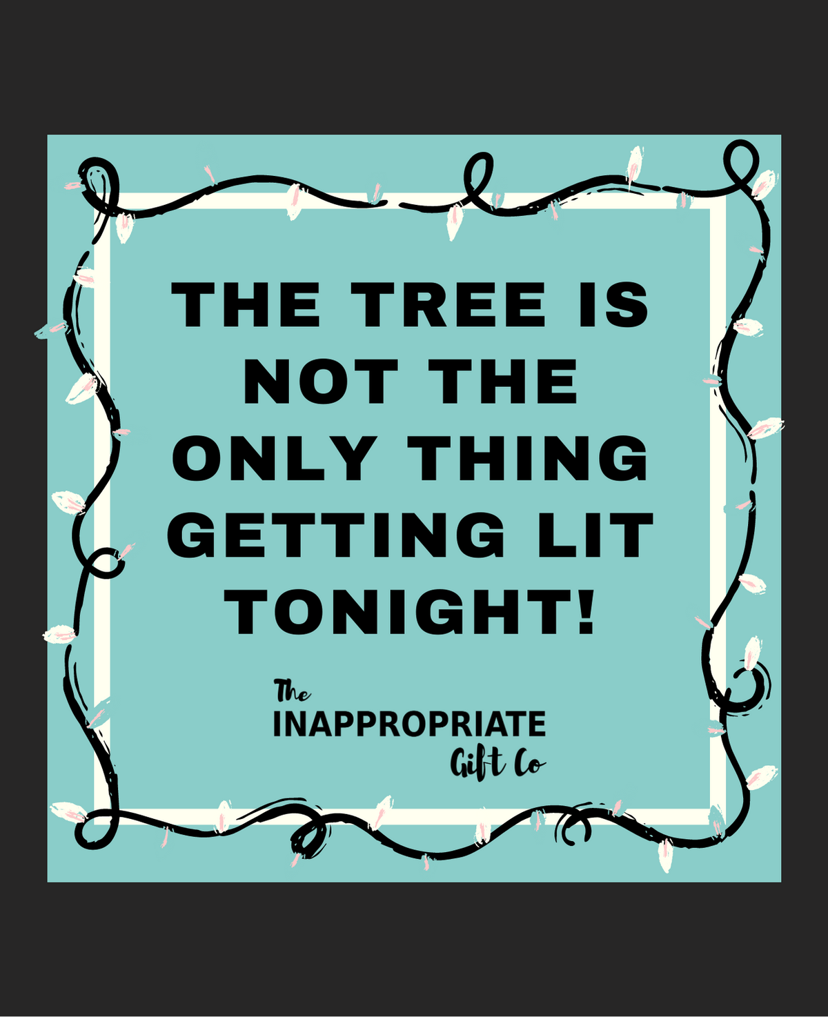 TIGC The Inappropriate Gift Co Getting lit wine label