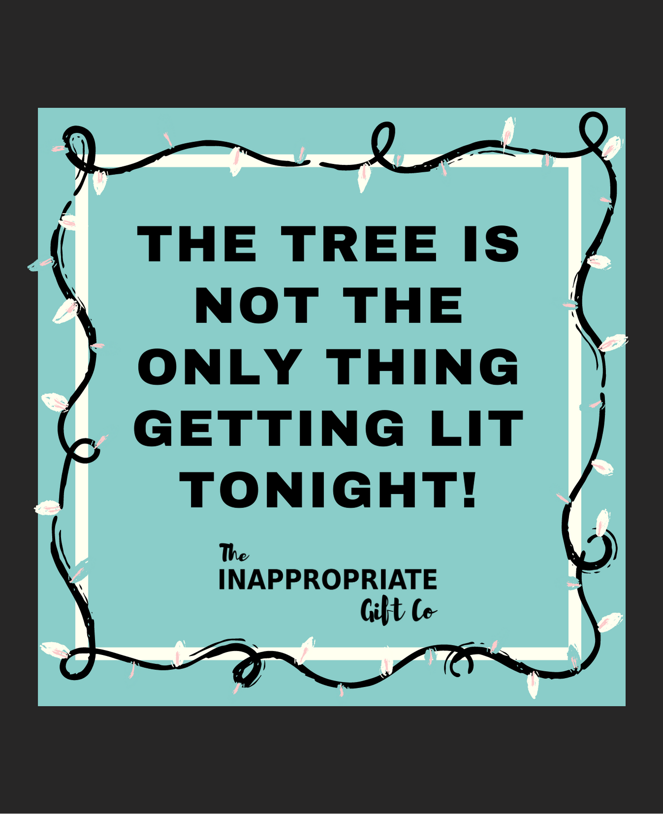 TIGC The Inappropriate Gift Co Getting lit wine label