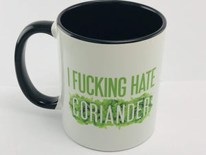 TIGC The Inappropriate Gift Co I fucking hate coriander mug
