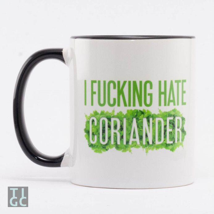 TIGC The Inappropriate Gift Co I fucking hate coriander mug